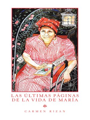 cover image of Las Últimas Páginas De La Vida De María